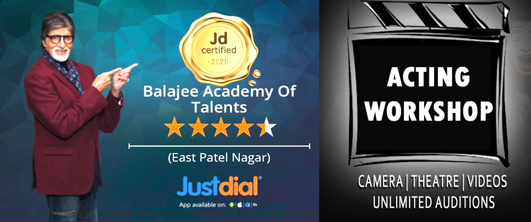 BEST ACTING INSTITUTE | ACTING CLASSES BY: BALAJEE ACADEMY OF TALENTS CALL US: 08920228249 IN DELHI AND NCR 